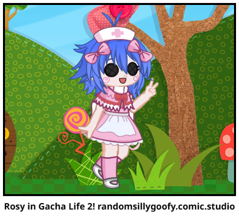 Rosy in Gacha Life 2! - Comic Studio